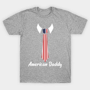 American Daddy T-Shirt